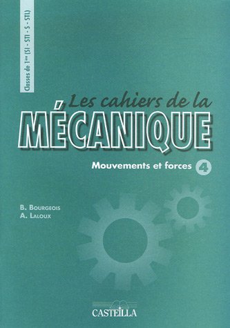 9782713527401: Mcanique 1e SI-STI-S-STL: Mouvements et forces