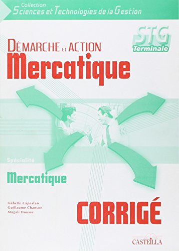 9782713527883: Dmarche et action mercatique, terminale STG, spcialit mercatique: Corrig