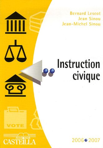 Stock image for Instruction civique 2006-2007 for sale by Decluttr