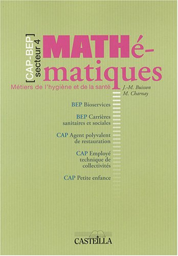 Beispielbild fr Mathmatiques CAP-BEP : Mtiers de l'hygine et de la sant zum Verkauf von medimops