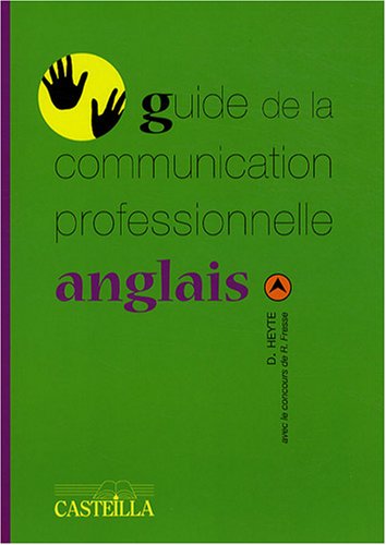 Imagen de archivo de Guide de la communication professionnelle anglais a la venta por medimops