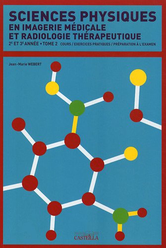 9782713530401: Sciences physiques en imagerie mdicale et radiologie thrapeutique (French Edition)