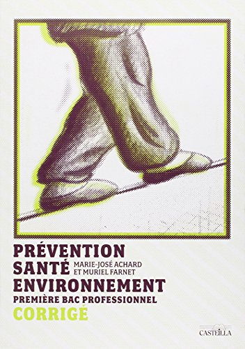 9782713530463: Prevention Securite Environnement Premire Bac Pro Corrige