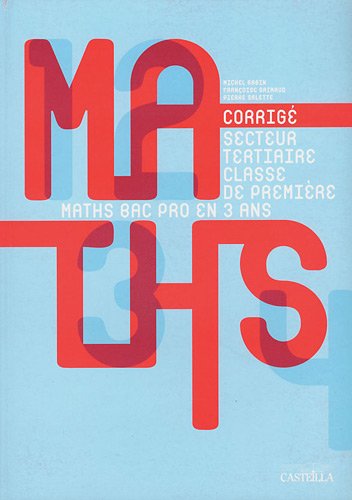 Stock image for Mathmathiques 1e Bac pro Secteur tertiaire Groupement C: Livre du professeur for sale by Ammareal