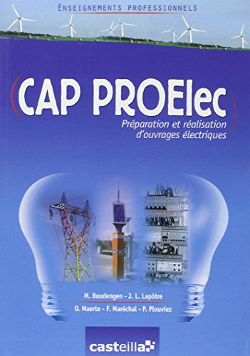 9782713532580: Enseignements professionnels CAP PROElec (Prparation et Ralisation d'ouvrages Electriques)