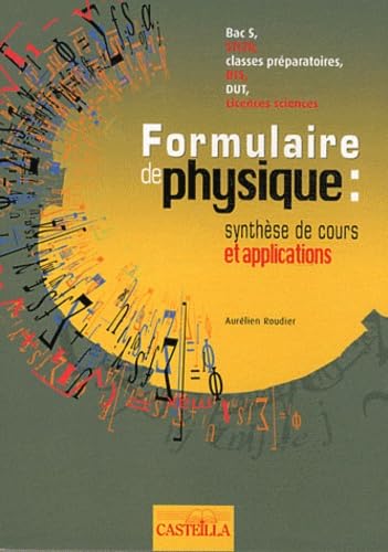 Beispielbild fr Formulaire de physique : synthse de cours et applications zum Verkauf von Ammareal