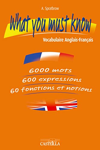 Stock image for What you must know (2011): Vocabulaire Anglais-Franais for sale by Buchpark