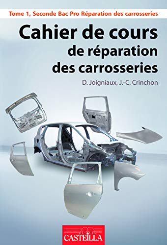 Beispielbild fr Cahier du r parateur en carrosserie 2de Bac Pro (2012) - Pochette  l ve: Tome 1 zum Verkauf von WorldofBooks