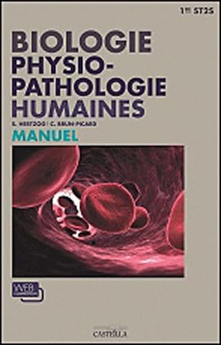 Beispielbild fr Biologie et physiopathologie humaines 1e ST2S : Livre de l'lve zum Verkauf von Ammareal