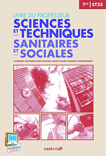 9782713535093: Sciences technologiques sanitaires et sociales Tle ST2S (2013) - Livre du professeur