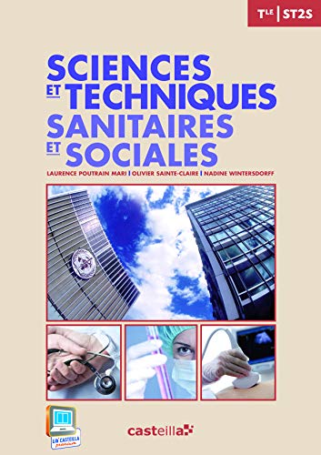 Beispielbild fr Sciences et techniques Sanitaires et Sociales Tle ST2S (2013) - Livre lve zum Verkauf von Ammareal