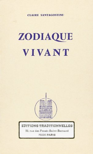 Beispielbild fr Zodiaque vivant zum Verkauf von STUDIO-LIVRES