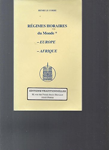 Beispielbild fr Les rgimes horaires du monde : Europe, Afrique zum Verkauf von Ammareal