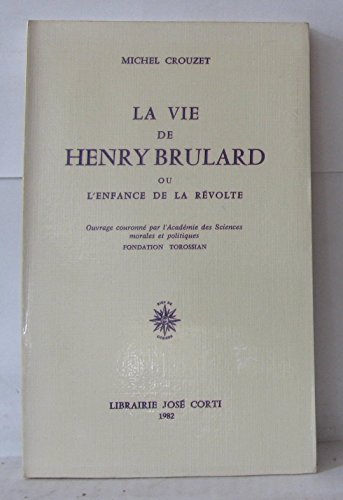 Beispielbild fr La Vie De Henri Brulard Ou L'enfance De La Rvolte zum Verkauf von Anybook.com