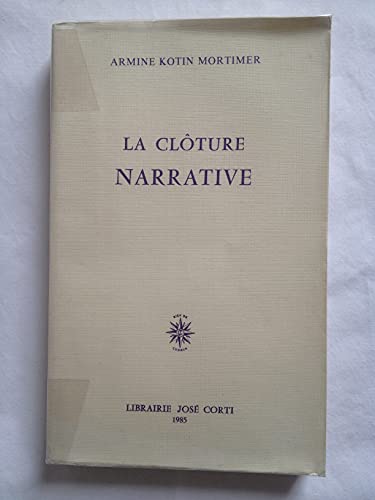 Beispielbild fr La clo?ture narrative (LES ESSAIS) (French Edition) zum Verkauf von A Squared Books (Don Dewhirst)