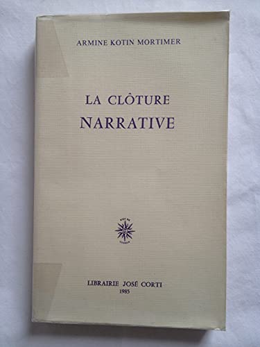 Stock image for La clo?ture narrative (LES ESSAIS) (French Edition) for sale by A Squared Books (Don Dewhirst)