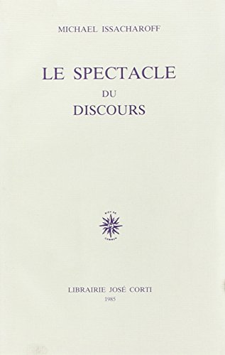 Stock image for Le spectacle du discours (French Edition) for sale by Better World Books