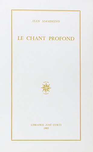 Beispielbild fr Le chant profond. zum Verkauf von Le-Livre
