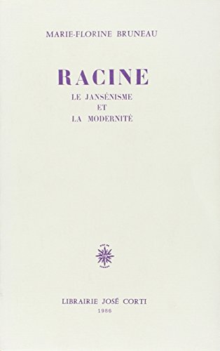 Racine: Le Jansenisme Et La Modernite