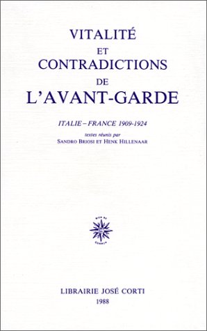 Stock image for Vitalit et Contradictions de l'Avant-Garde. Italie-France 1909-1924 for sale by Il Salvalibro s.n.c. di Moscati Giovanni