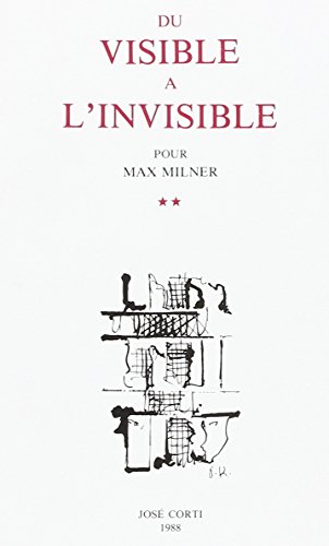 Du visible Ã  l'invisible, pour Max Milner, tome 2: La Nuit transparente (LES ESSAIS) (9782714302670) by Milner, Max; Michaud, StÃ©phane