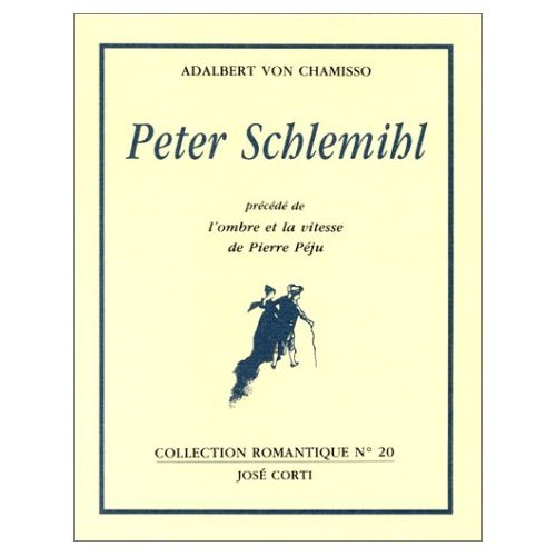 Beispielbild fr Peter Schlemihl prcd de "L'Ombre et la vitesse" de Pierre Pju zum Verkauf von medimops
