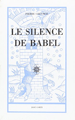 Beispielbild fr Le silence de Babel zum Verkauf von medimops