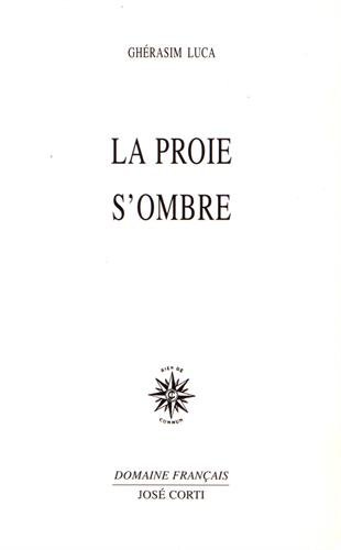 Imagen de archivo de La Proie s'ombre a la venta por medimops