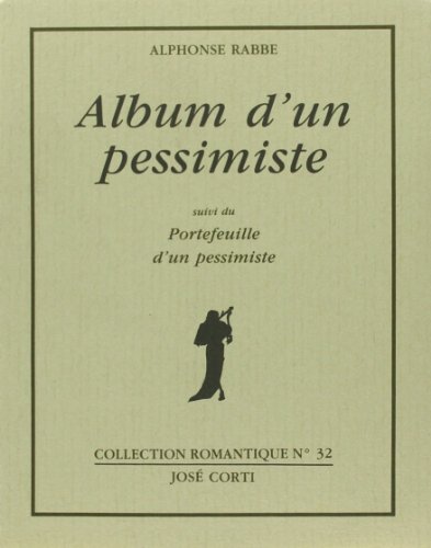 9782714304292: Album d'un pessimiste: suivi du Portefeuille d'un pessimiste