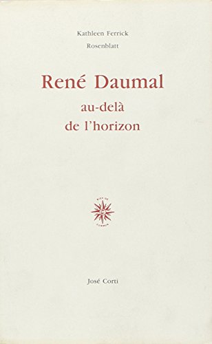 Imagen de archivo de Ren Daumal au-del de l'horizon a la venta por GF Books, Inc.