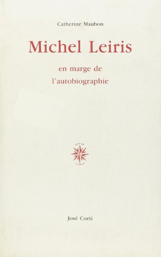 9782714305138: Michel Leiris, en marge de l'autobiographie