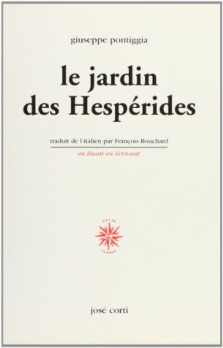 Imagen de archivo de Le Jardin des Hesp rides Pontiggia, Giuseppe and Bouchard, François a la venta por LIVREAUTRESORSAS