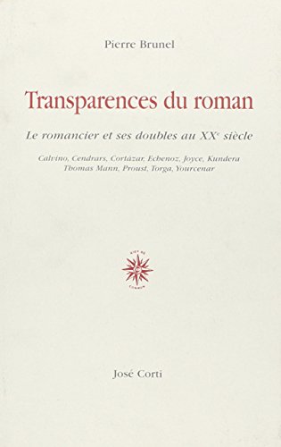 Stock image for Transparences du roman. Le Romancier et ses doubles au XXe sicle for sale by medimops