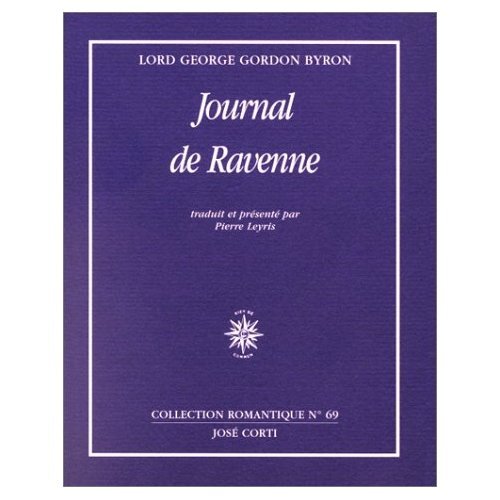 Journal de Ravenne (9782714306333) by Byron, George Gordon Byron