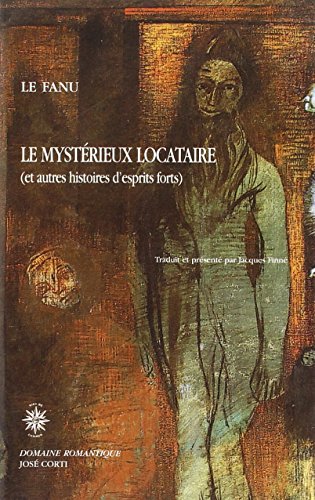 Le mystÃ©rieux locataire et autres histoires d'esprits forts (9782714306784) by Le Fanu, Joseph Sheridan