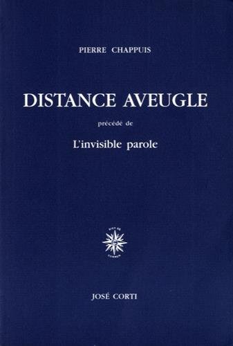 Stock image for Distance aveugle; prcd de "L'invisible parole" for sale by medimops