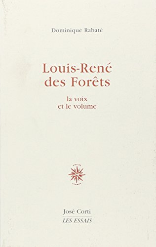 Stock image for Louis-Ren des Forts : La voix et le Volume for sale by Ammareal
