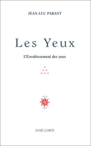 Les yeux - Lenvahissement des Yeux