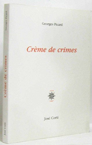 Beispielbild fr Crme de crimes zum Verkauf von Ammareal