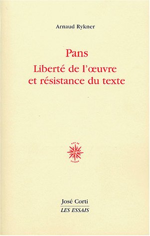 Stock image for Pans : Libert de l'oeuvre et rsistance du texte for sale by Ammareal