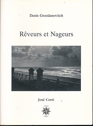 Imagen de archivo de REVEURS ET NAGEURS [Paperback] Grozdanovitch, Denis a la venta por LIVREAUTRESORSAS