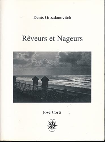 Stock image for REVEURS ET NAGEURS [Paperback] Grozdanovitch, Denis for sale by LIVREAUTRESORSAS
