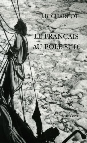 Imagen de archivo de Le franais au Ple sud a la venta por Ammareal