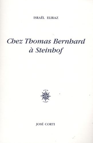 Stock image for Chez Thomas Bernhard  Steinhof for sale by Gallix