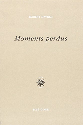 Moments perdus (9782714309358) by Davreu, Robert