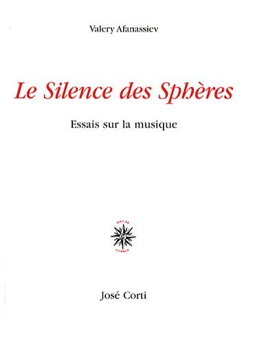 9782714309983: Le Silence des Sphres: Essais sur la musique