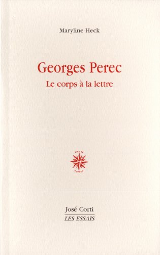 Beispielbild fr Georges Perec: Le corps  la lettre zum Verkauf von Gallix