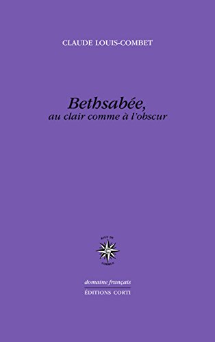 Beispielbild fr Bethsabe, en clair comme  l'obscur (mythobiographie d'Hendrickje Stoffels) zum Verkauf von medimops