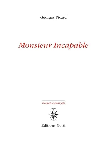 Stock image for Monsieur Incapable for sale by medimops