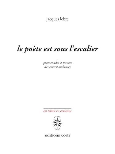 Beispielbild fr Le Pote Est Sous L'escalier : Promenades  Travers Des Correspondances zum Verkauf von RECYCLIVRE